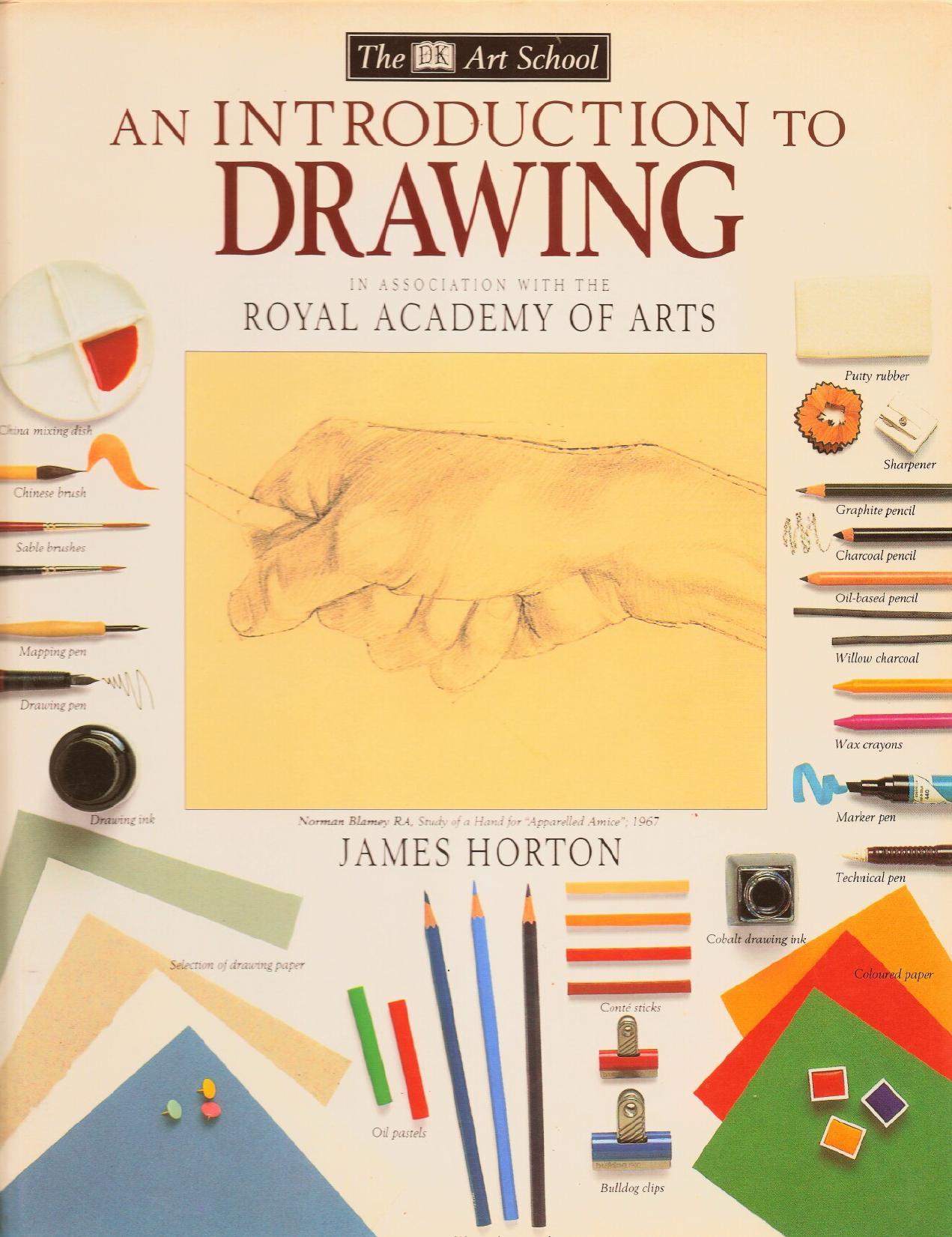 An Introduction to Drawing (DK Art School) By James Horton by Unknown