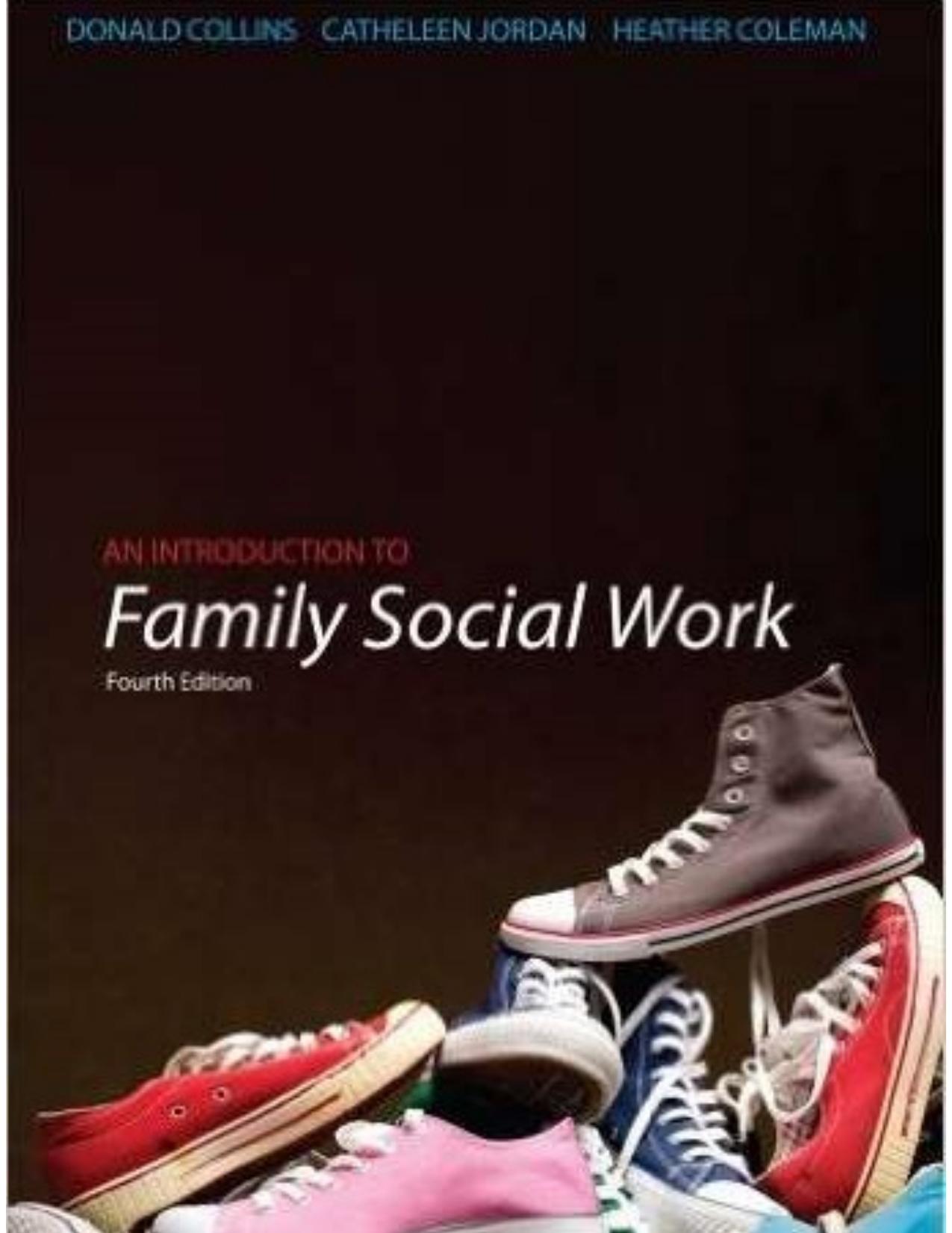 An Introduction to Family Social Work by Donald Collins Catheleen Jordan Heather Coleman