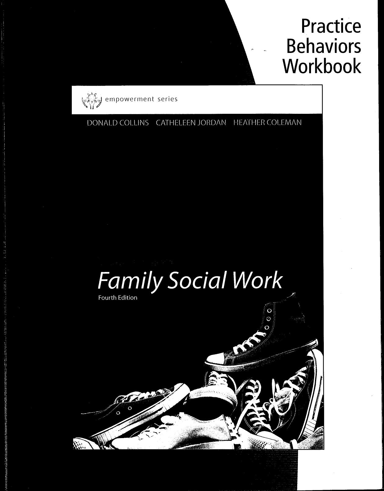 An Introduction to Family Social Work. Practice Behaviors Workbook by Donald Collins Catheleen Jordan Heather Coleman