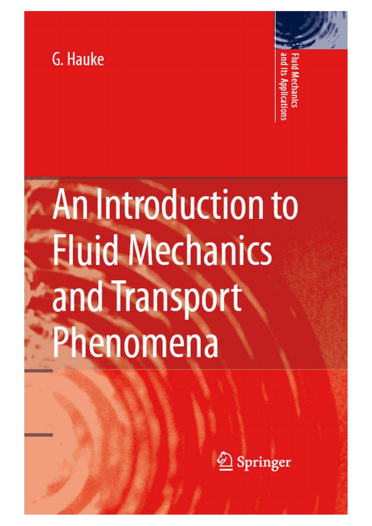An Introduction to Fluid Mechanics and Transport Phenomena by G. Hauke