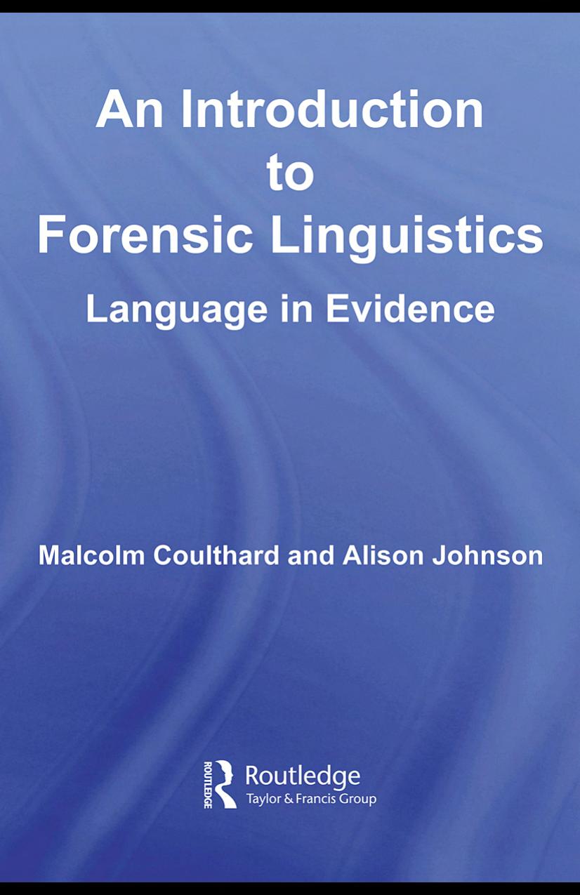 An Introduction to Forensic Linguistics by Malcolm Coulthard Alison Johnson