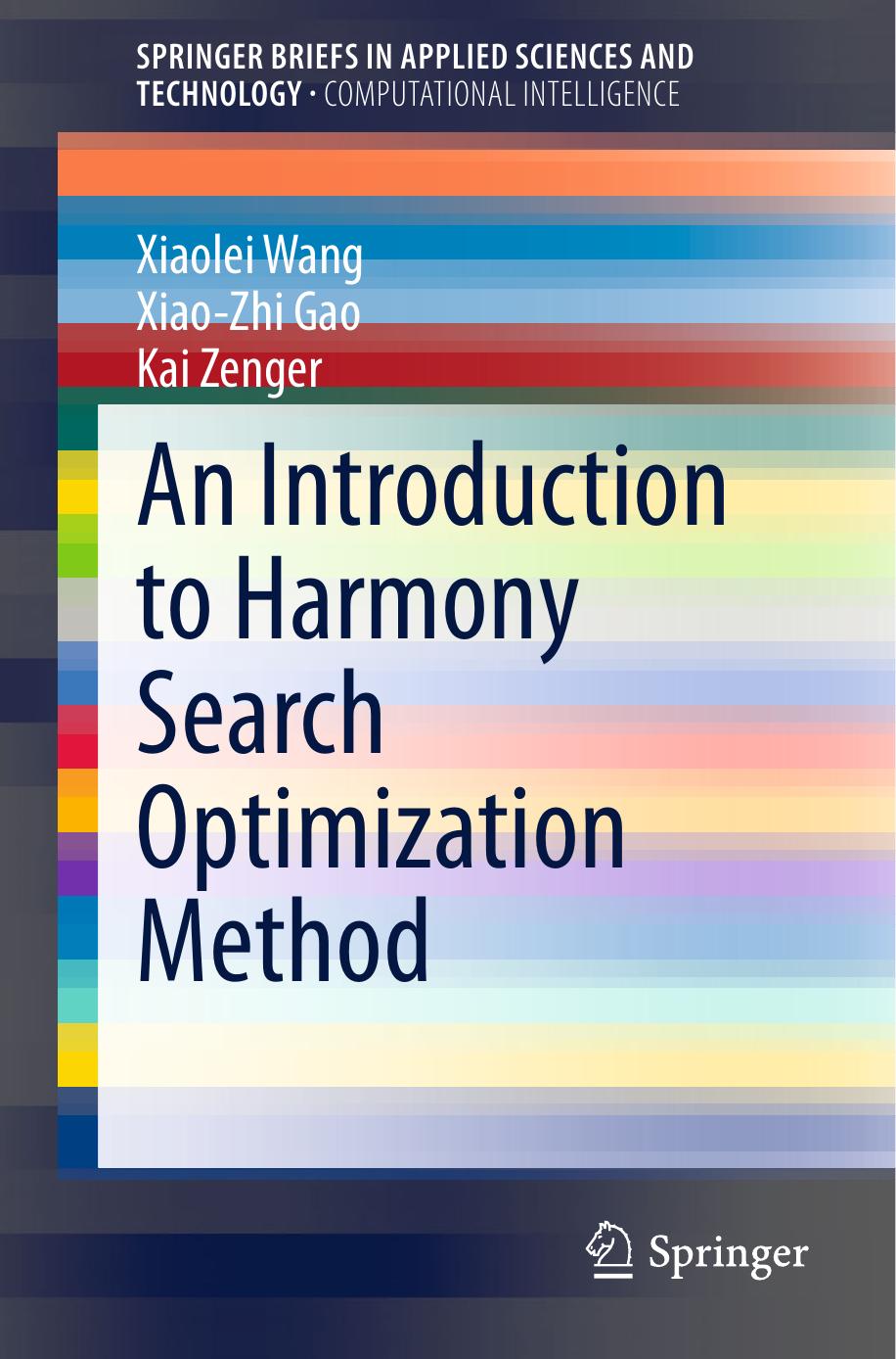 An Introduction to Harmony Search Optimization Method (2015) by Unknown