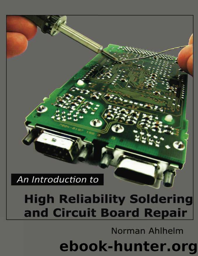 An Introduction to High Reliability Soldering and Circuit Board Repair by Ahlhelm N