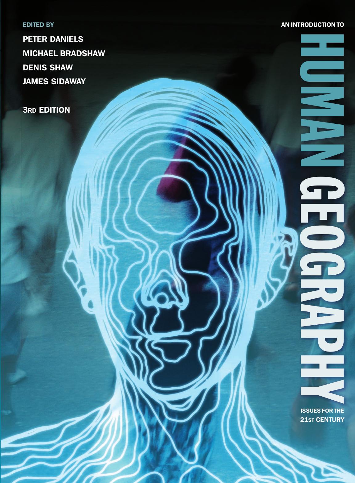 An Introduction to Human Geography: Issues for the 21st Century, 3rd Edition by Peter Daniels