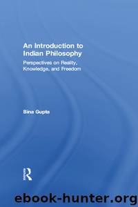 An Introduction to Indian Philosophy by Gupta Bina