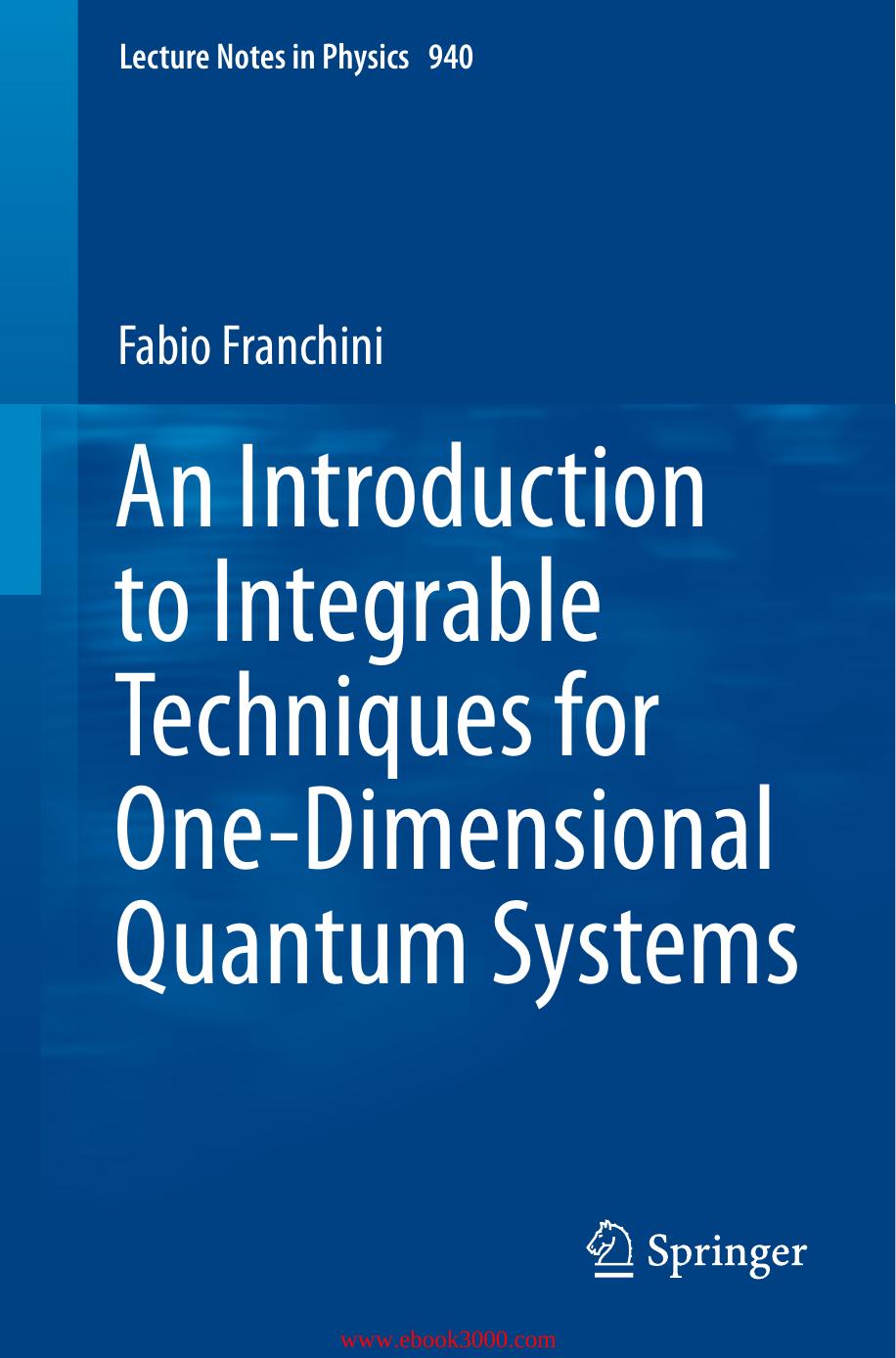 An Introduction to Integrable Techniques for One-Dimensional Quantum Systems (Lecture Notes in Physics) by Unknow