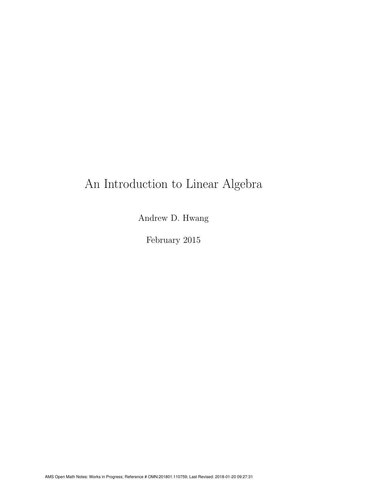 An Introduction to Linear Algebra by Andrew D. Hwang