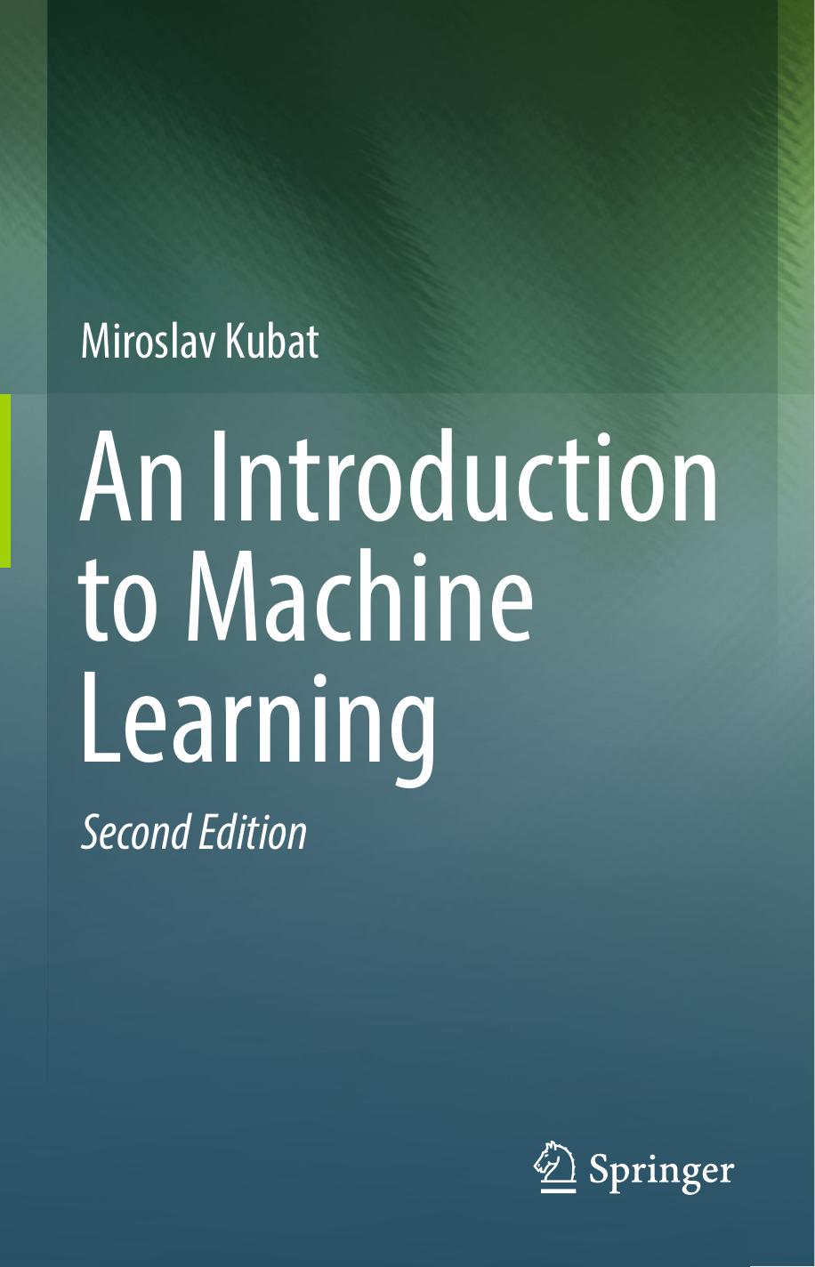 An Introduction to Machine Learning by Miroslav Kubat