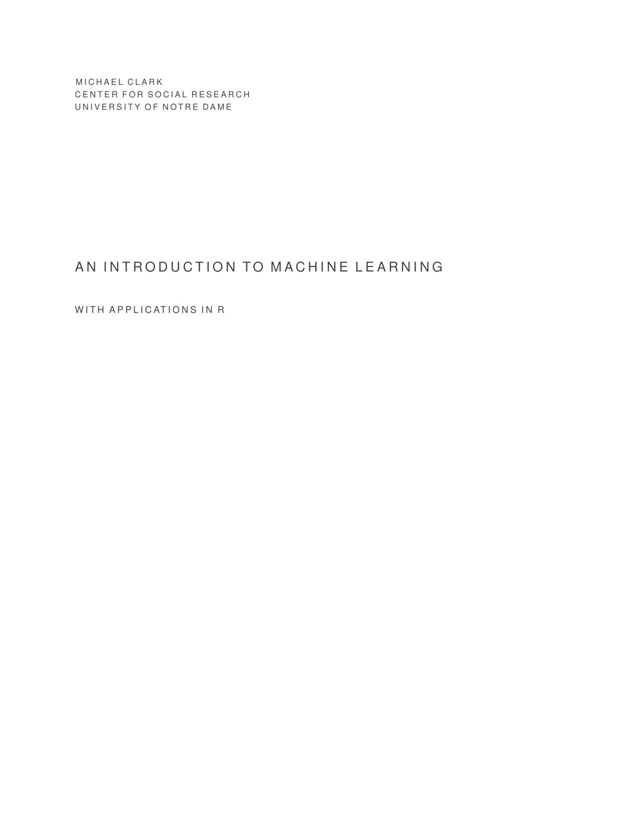 An Introduction to Machine Learning with Applications in R by Michael Clark