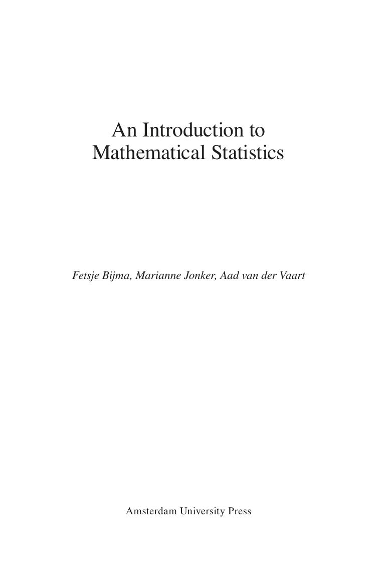 An Introduction to Mathematical Statistics by Fetsje Bijma Marianne Jonker Aad van der Vaart