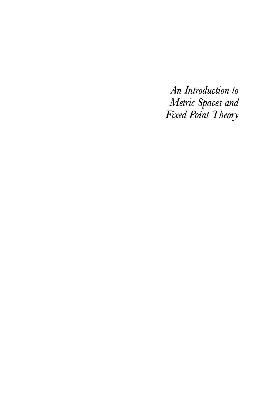 An Introduction to Metric Spaces and Fixed Point Theory by Mohamed A. Khamsi William A. Kirk