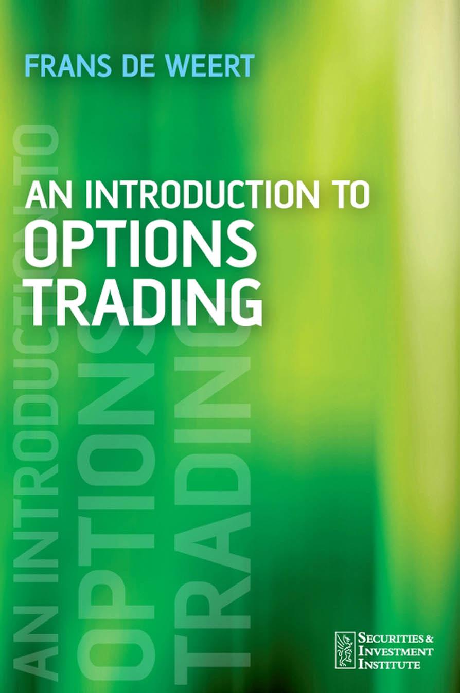 An Introduction to Options Trading by Frans de Weert