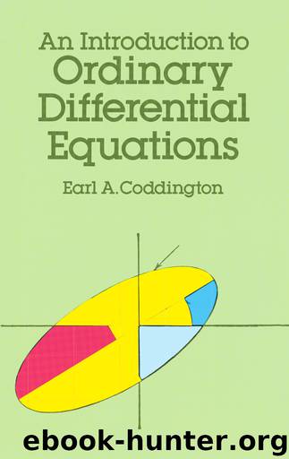 An Introduction to Ordinary Differential Equations by Earl A. Coddington