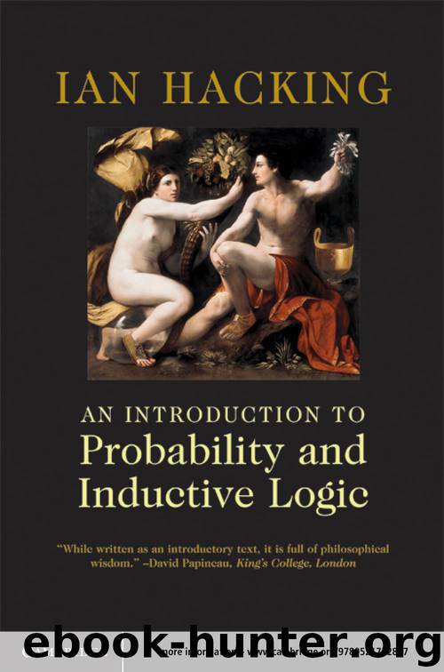 An Introduction to Probability and Inductive Logic by Hacking Ian