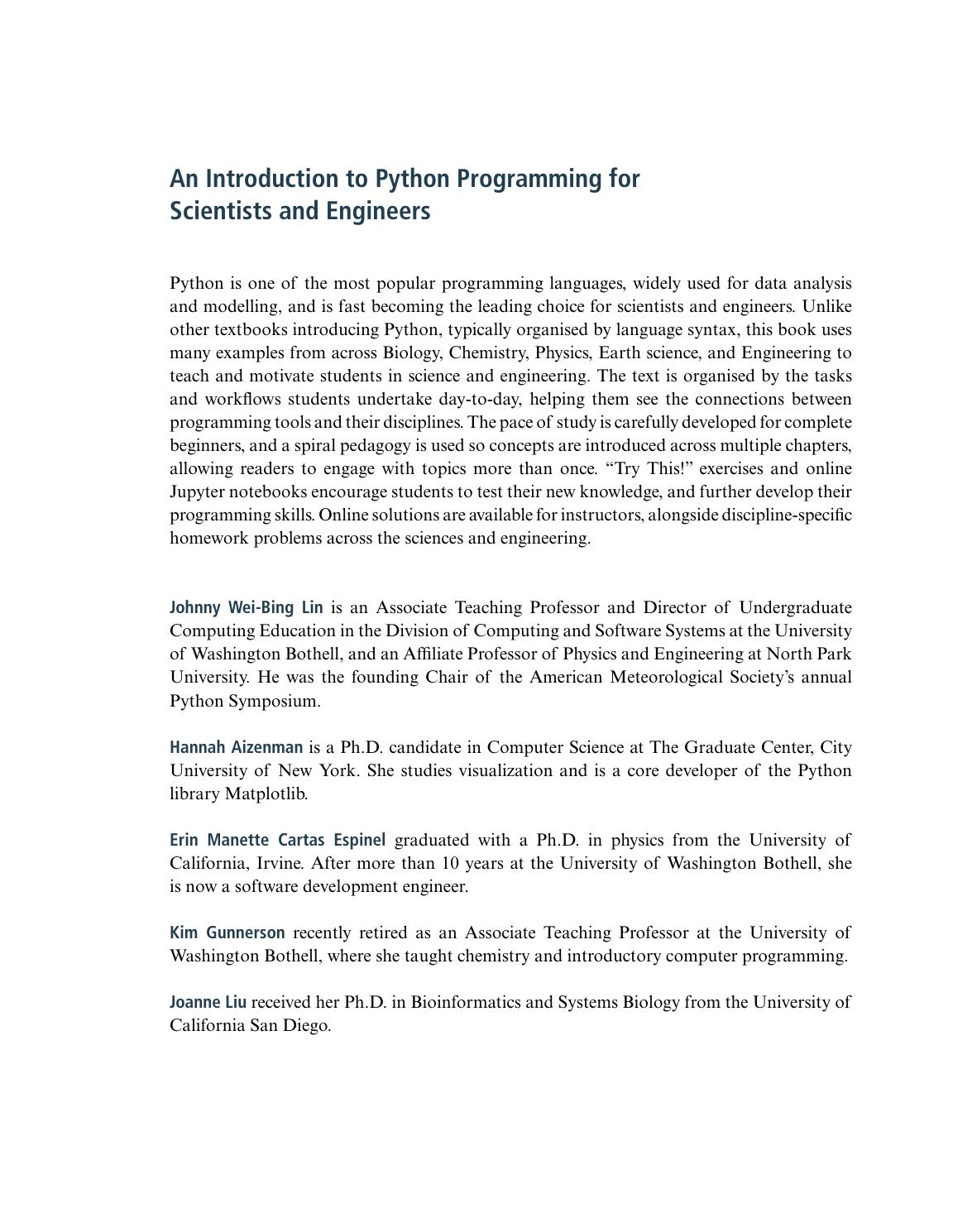 An Introduction to Python Programming for Scientists and Engineers by Johnny Wei-Bing Lin Hannah Aizenman Erin Manette Cartas Espinel Kim Gunnerson Joanne Liu