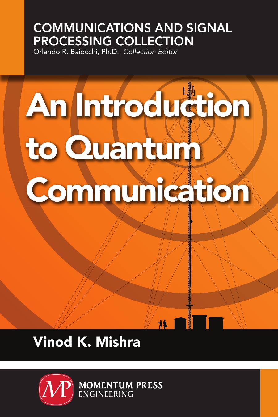 An Introduction to Quantum Communication by Vinod K. Mishra