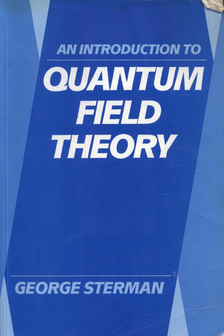 An Introduction to Quantum Field Theory [Sterman] by Unknown