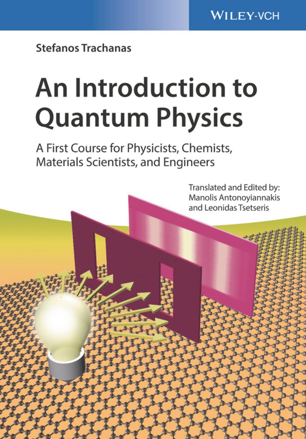 An Introduction to Quantum Physics by Stefanos Trachanas