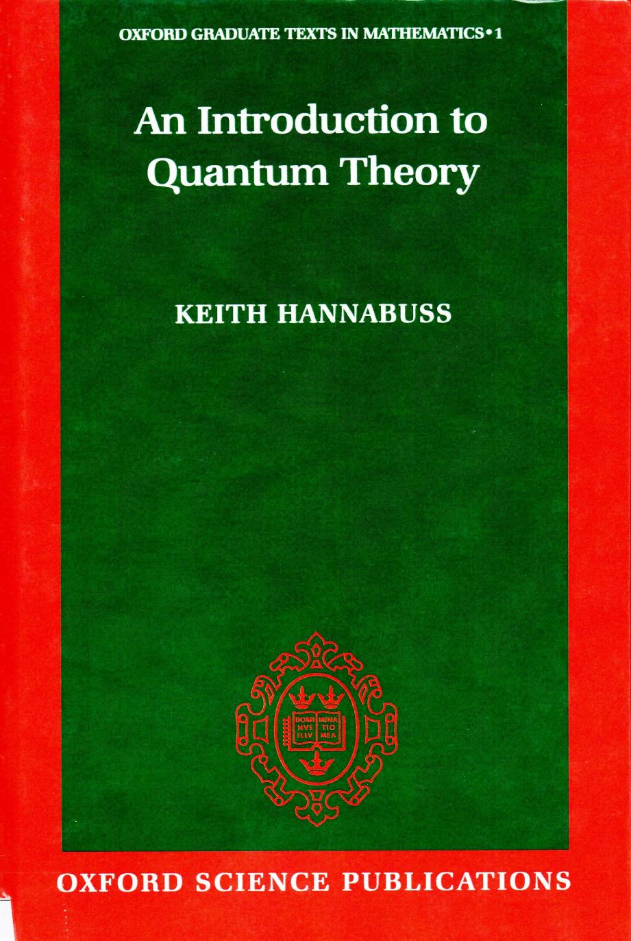 An Introduction to Quantum Theory by Keith Hannabuss