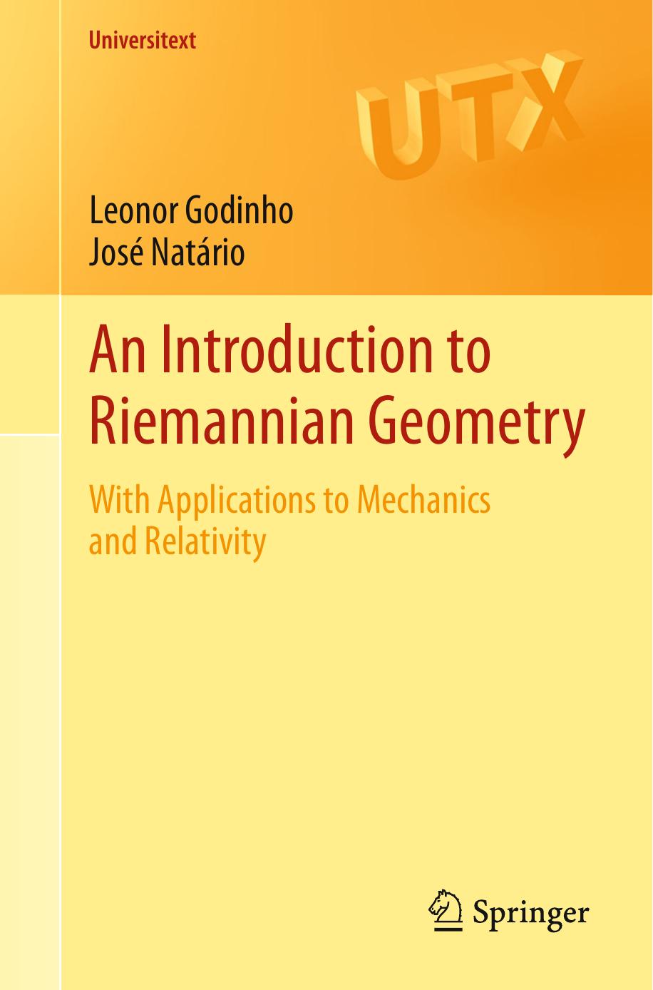 An Introduction to Riemannian Geometry by Leonor Godinho & José Natário