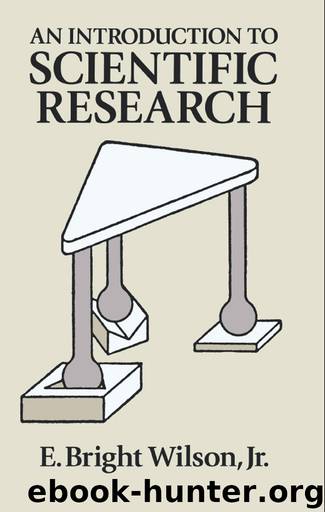 An Introduction to Scientific Research by E. Bright Wilson Jr