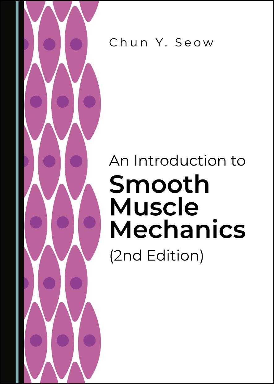 An Introduction to Smooth Muscle Mechanics by Chun Y. Seow