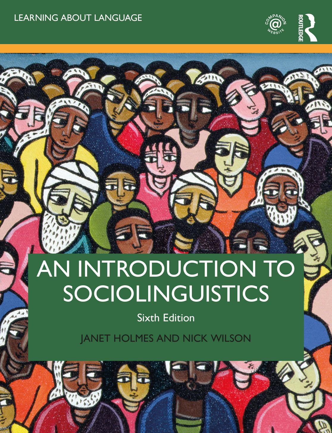 An Introduction to Sociolinguistics by Janet Holmes Nick Wilson