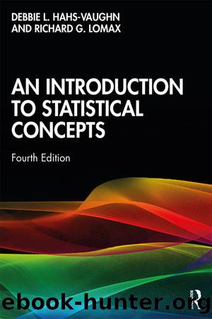 An Introduction to Statistical Concepts by Hahs-Vaughn Debbie L.; Lomax Richard G.;