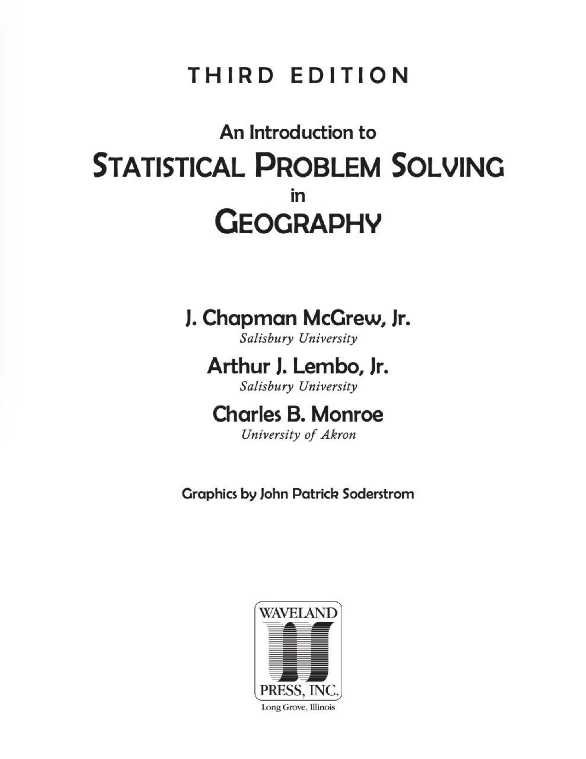 An Introduction to Statistical Problem Solving in Geography, Third Edition by J. Chapman McGrew Jr. Arthur J. Lembo Jr. Charles B. Monroe