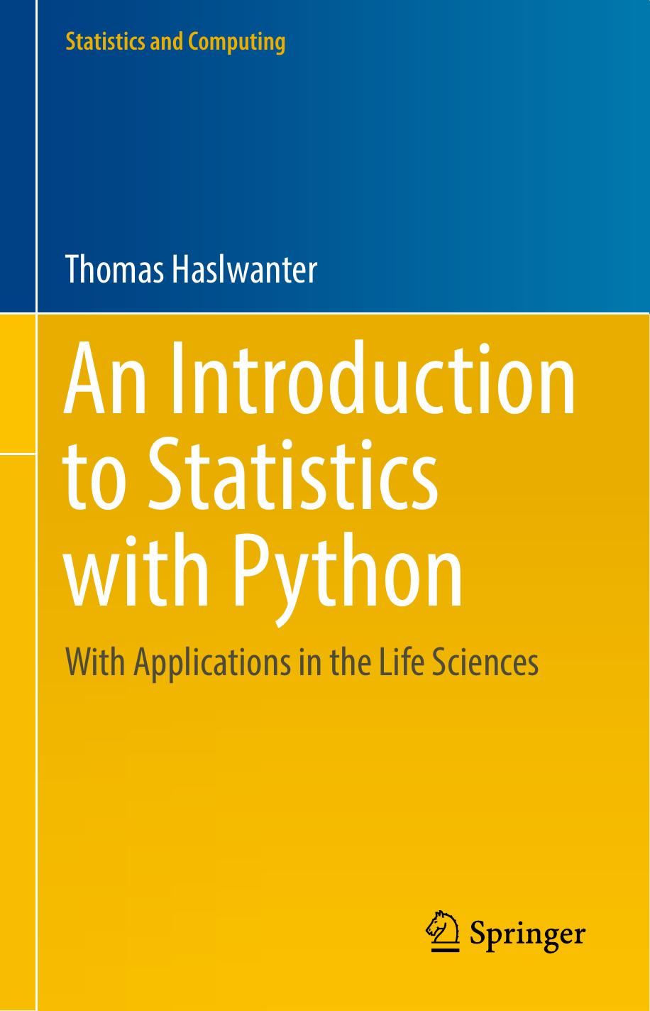 An Introduction to Statistics with Python With Applications in the Life Sciences by Unknown