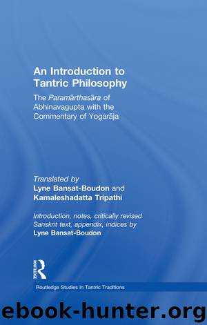 An Introduction to Tantric Philosophy by Bansat-Boudon Lyne Tripathi Kamalesha Datta