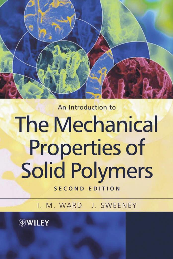 An Introduction to The Mechanical Properties of Solid Polymers by Warf I.M. Sweeney J