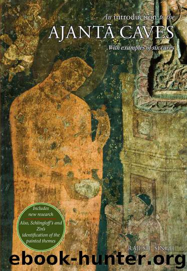 An Introduction to the Ajanta Caves: With Examples of Six Caves by Singh Rajesh Kumar