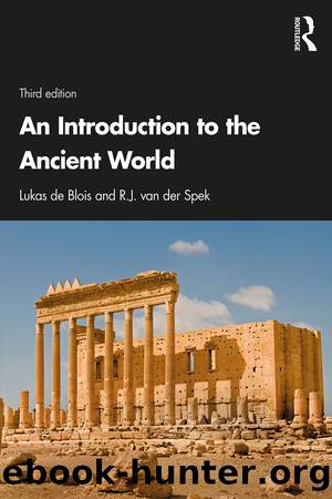 An Introduction to the Ancient World by de Blois Lukas; van der Spek R. J.; & R.J. van der Spek