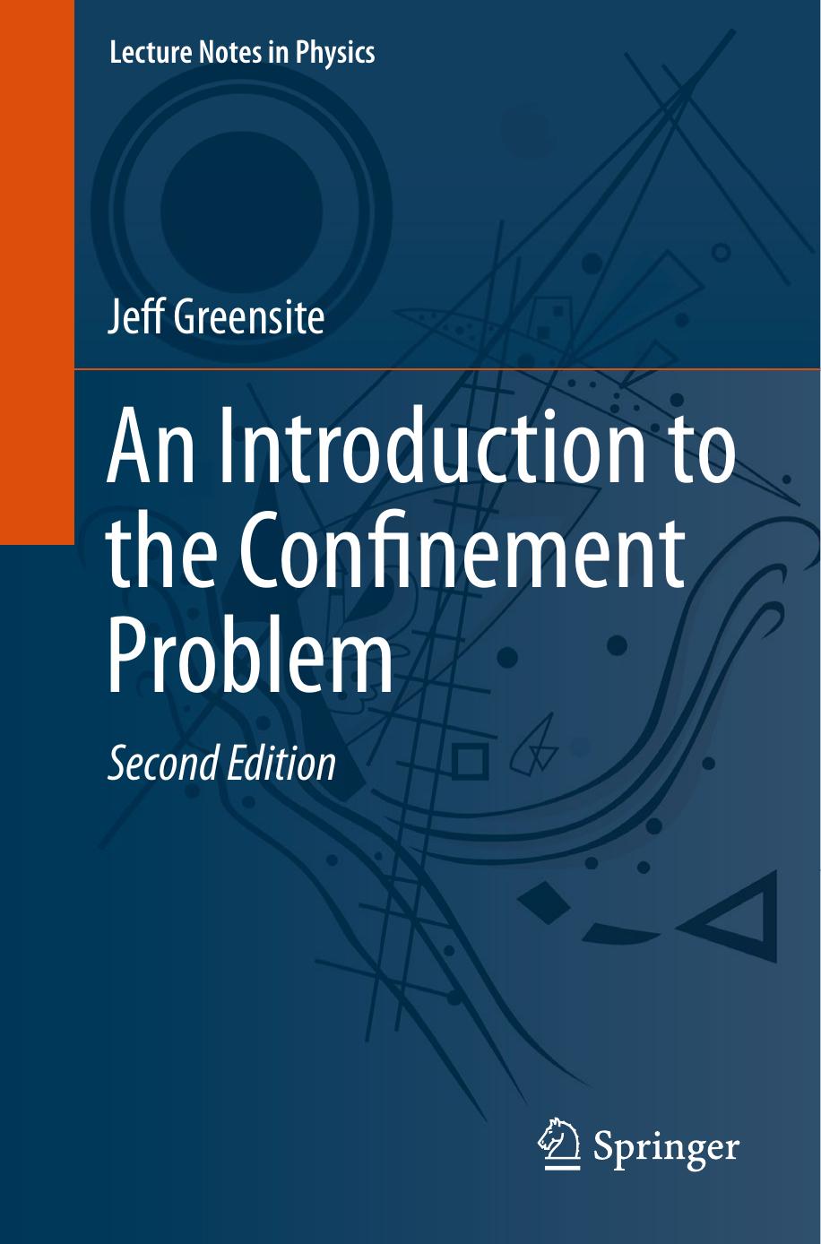 An Introduction to the Confinement Problem by Jeff Greensite