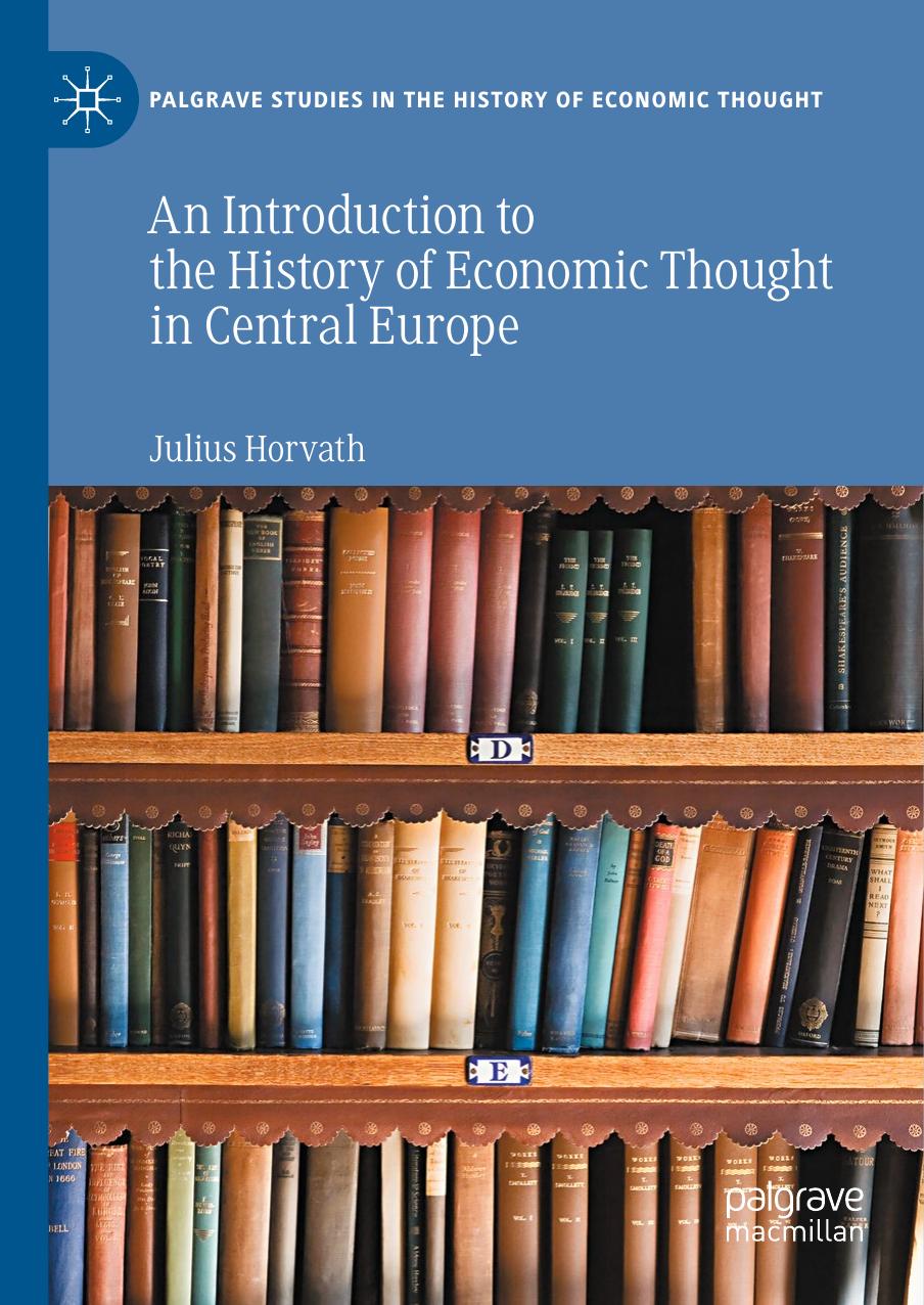 An Introduction to the History of Economic Thought in Central Europe by Julius Horvath
