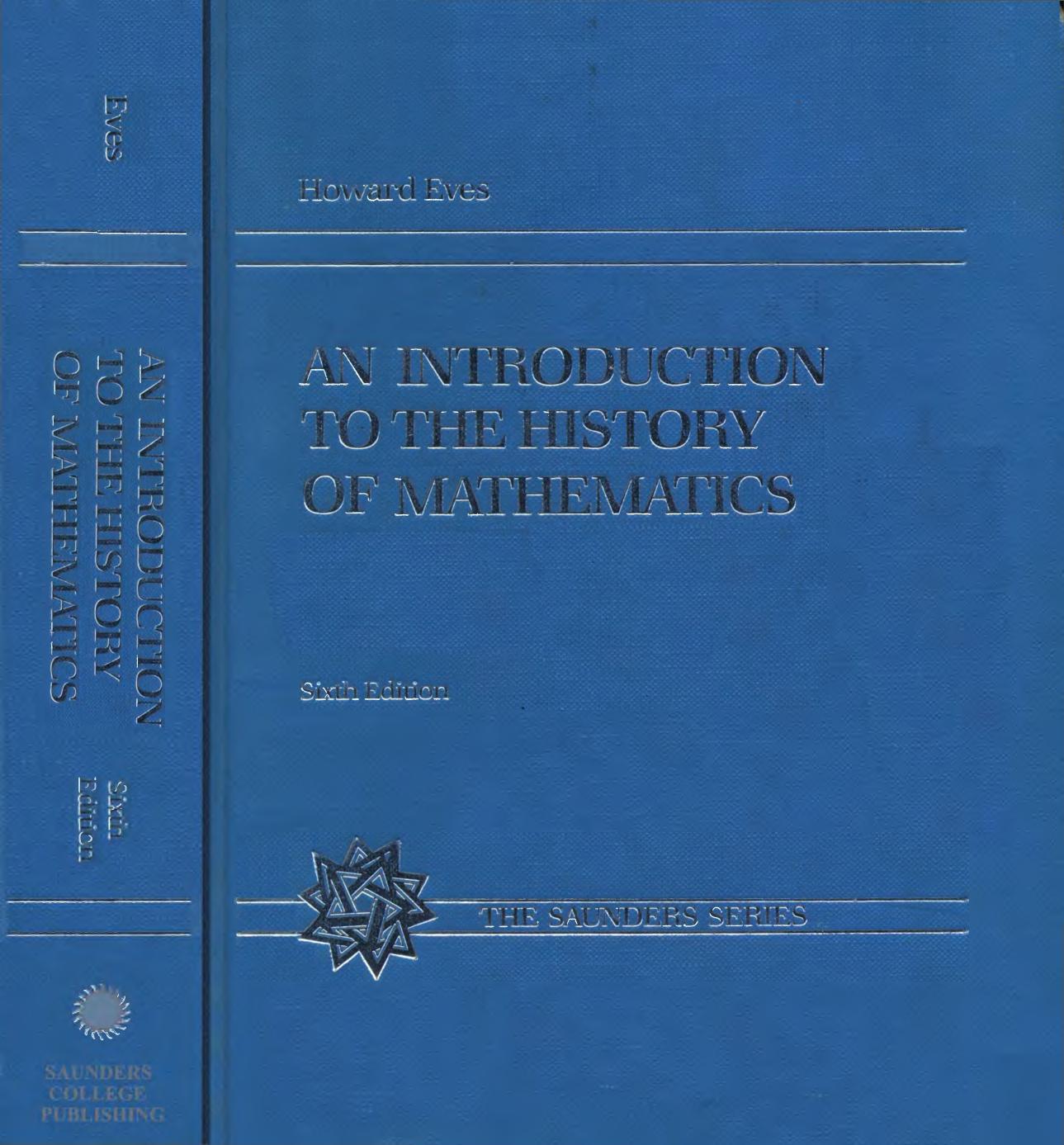 An Introduction to the History of Mathematics (6th Ed) by Howard Eves