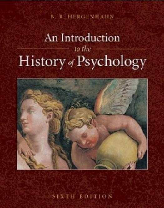 An Introduction to the History of Psychology, 6 edition (repost) by B. R. Hergenhahn