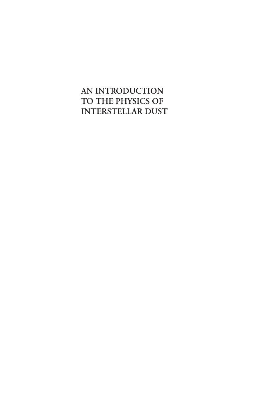 An Introduction to the Physics of Interstellar Dust (Repost) by Unknow
