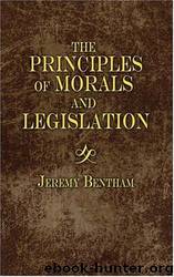 An Introduction to the Principles of Morals and Legislation (Dodo Press) by Jeremy Bentham