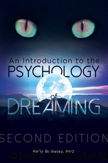 An Introduction to the Psychology of Dreaming, Second Edition by Kelly Bulkeley & PhD