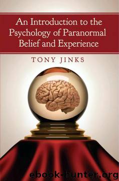 An Introduction to the Psychology of Paranormal Belief and Experience by Tony Jinks