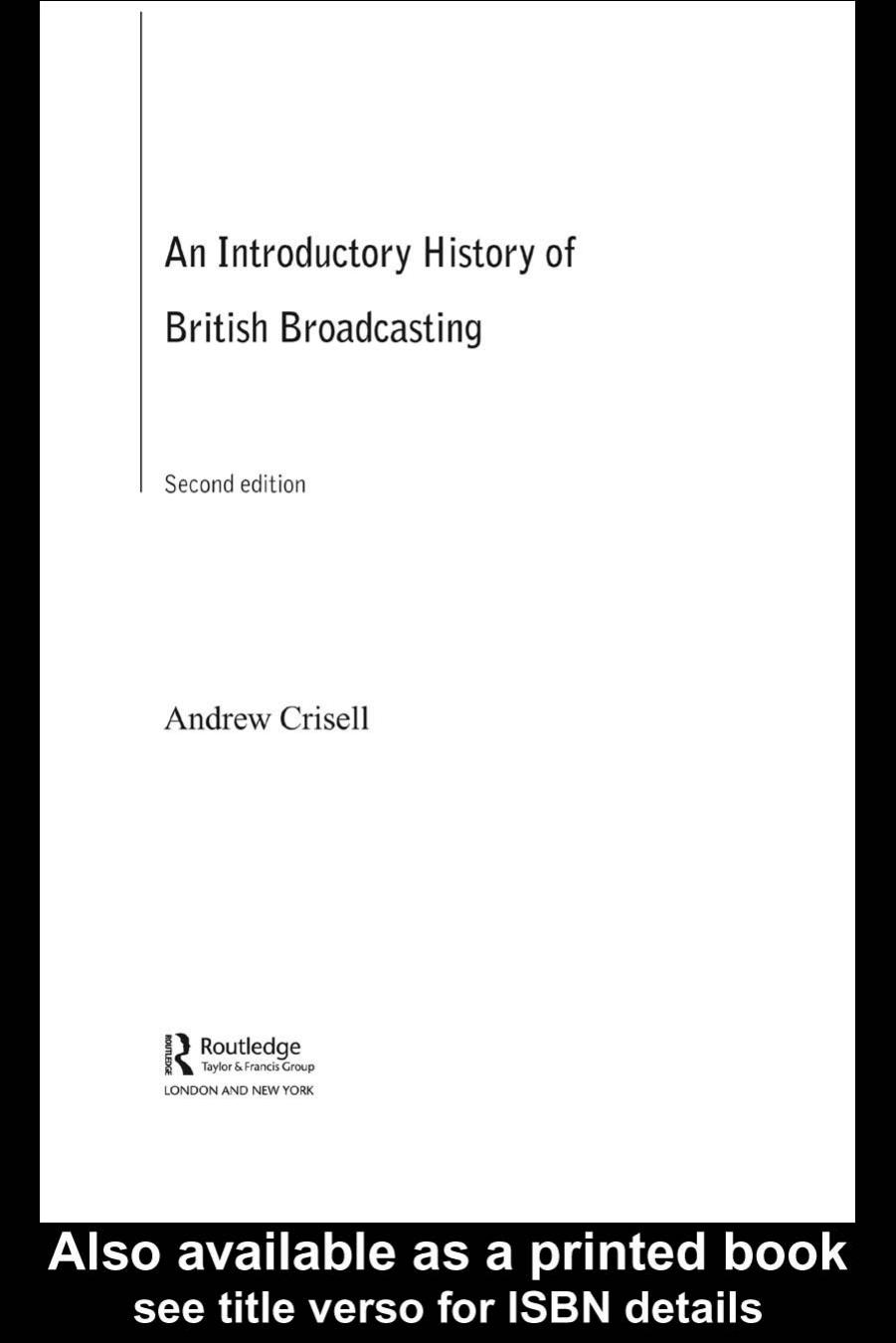 An Introductory History of British Broadcasting by Andrew Crisell