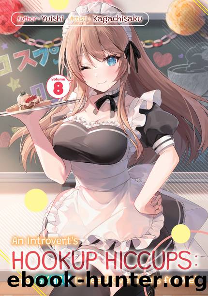 An Introvertâs Hookup Hiccups: This Gyaru Is Head Over Heels for Me! Volume 8 [Complete] by Yuishi