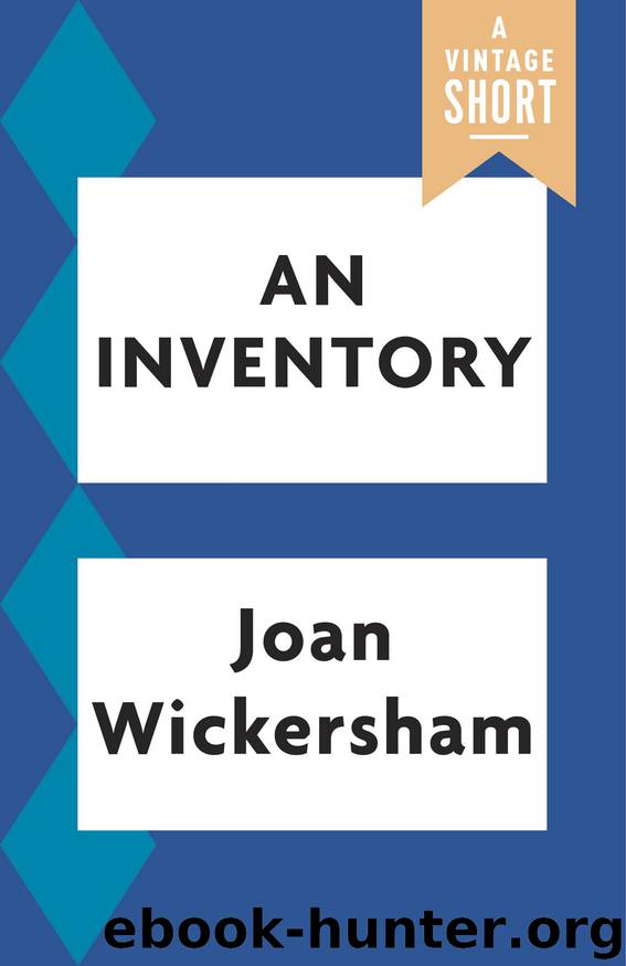 An Inventory by Joan Wickersham