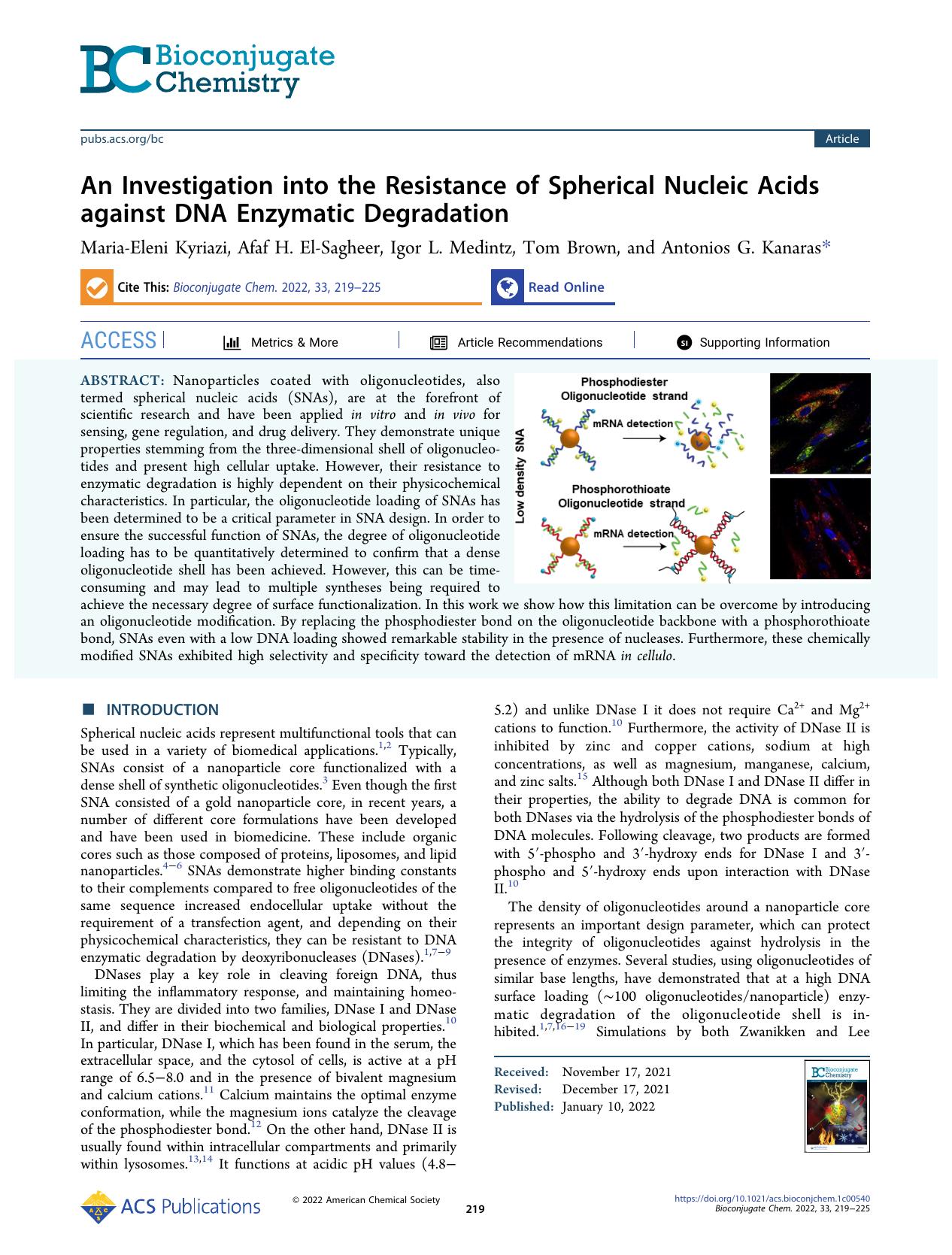 An Investigation into the Resistance of Spherical Nucleic Acids against DNA Enzymatic Degradation by Maria-Eleni Kyriazi Afaf H. El-Sagheer Igor L. Medintz Tom Brown and Antonios G. Kanaras