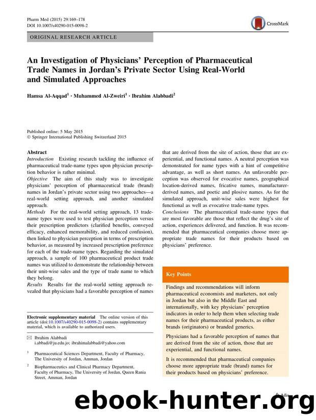 An Investigation of Physiciansâ Perception of Pharmaceutical Trade Names in Jordanâs Private Sector Using Real-World and Simulated Approaches by Hamsa Al-Aqqad & Muhammed Al-Zweiri & Ibrahim Alabbadi