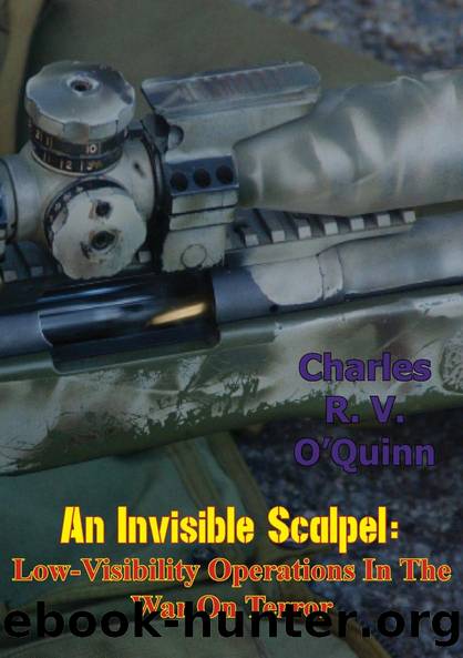 An Invisible Scalpel: Low-Visibility Operations in the War on Terror by Charles R. V. O'Quinn