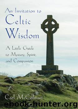 An Invitation to Celtic Wisdom by Carl McColman