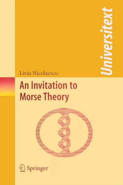 An Invitation to Morse Theory by Liviu Nicolaescu